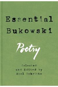 Essential Bukowski