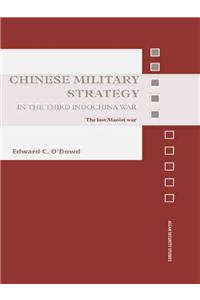 Chinese Military Strategy in the Third Indochina War