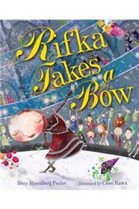 Rifka Takes A Bow