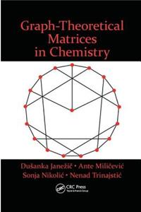 Graph-Theoretical Matrices in Chemistry