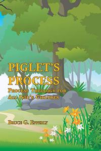 Piglet's Process