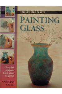 Step by Step Painting Glass
