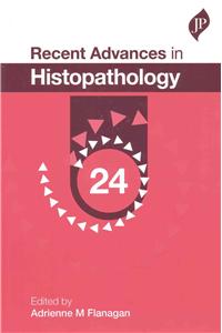 Recent Advances in Histopathology: 24