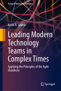 Leading Modern Technology Teams in Complex Times