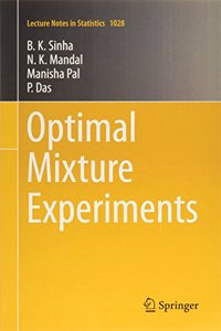 Optimal Mixture Experiments (Lecture Notes in Statistics)