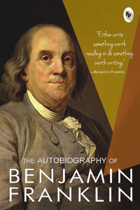 The Autobiography OfBenjamin Franklin