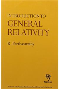 INTRODUCTION TO GENERAL RELATIVITY PB....Parthasarathy R