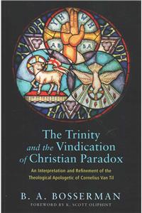 Trinity and the Vindication of Christian Paradox