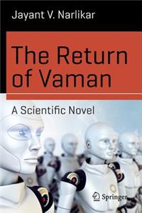 Return of Vaman - A Scientific Novel