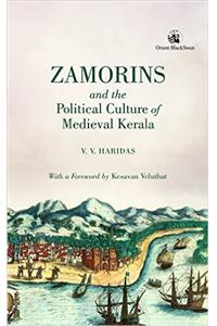 Zamorins&Political Culture Of Medieval Kerala