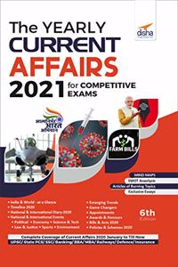 The Yearly Current Affairs 2021 for Competitive Exams 6th Edition