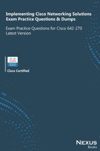 Implementing Cisco Networking Solutions Exam Practice Questions & Dumps