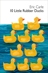 10 Little Rubber Ducks Board Book