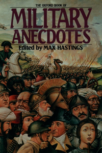 Oxford Book of Military Anecdotes