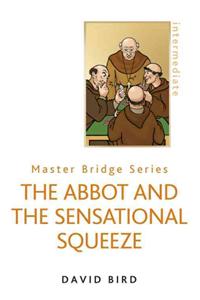 Abbot and the Sensational Squeeze (New Edition)
