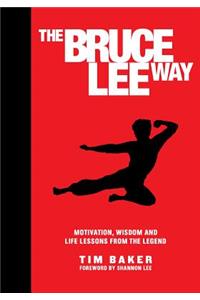 The Bruce Lee Way