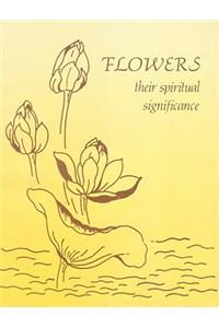 Flowers: Their Spiritual Significance