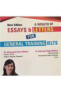 A WEALTH OF ESSAYS AND LETTERS FOR GENERAL TRAINING IELTS (IELTS General Complete)