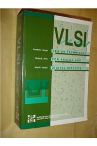 Very Large Scale Integration Design Techniques for Analogue and Digital Circuits