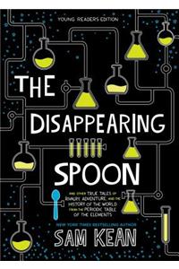 The The Disappearing Spoon Disappearing Spoon: And Other True Tales of Rivalry, Adventure, and the History of the World from the Periodic Table of the Elements