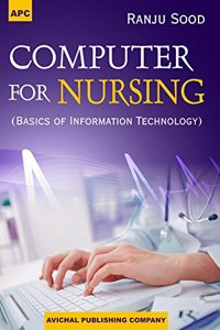 Computer for Nursing (Basics of Information Technology)