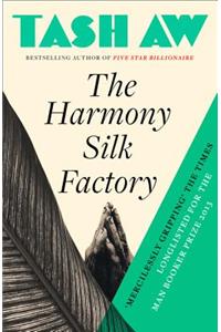 The Harmony Silk Factory