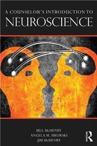 Counselor's Introduction to Neuroscience