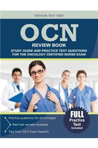 Ocn Review Book: Study Guide and Practice Test Questions for the Oncology Certified Nurse Exam