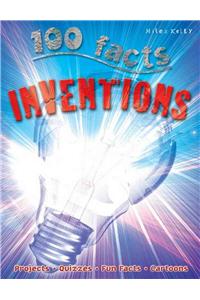 100 Facts Inventions: Projects, Quizzes, Fun Facts, Cartoons