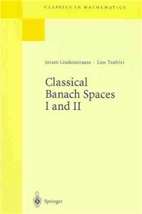 Classical Banach Spaces I and II