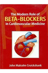 The Modern Role of Beta-Blockers in Cardiovascular Medicine