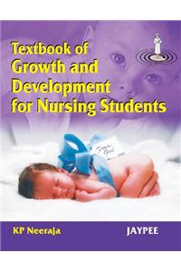 Textbook of Growth and Development for Nursing Students