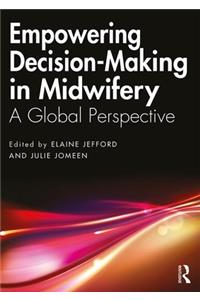 Empowering Decision-Making in Midwifery