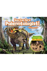 You Can Be a Paleontologist!