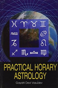 Practical Horary Astrology (Astrology S.)