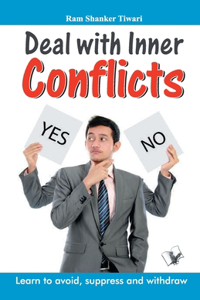 Deal with Inner Conflicts