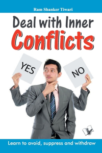 Deal with Inner Conflicts