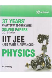 37 Years' Chapterwise Solved Papers (2015-1979) IIT JEE PHYSICS