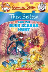 Thea Stilton 11: Thea Stilton & The Blue Scarab Hunt