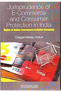 Jurisprudence Of E-Commerce and Consumer Protection In India (1)