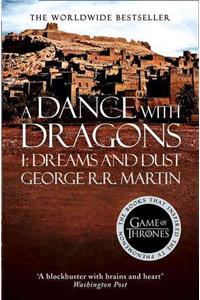 A Dance With Dragons: Part 1 Dreams and Dust