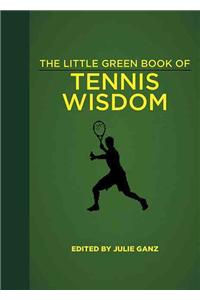 Little Green Book of Tennis Wisdom