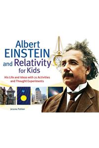 Albert Einstein and Relativity for Kids