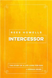 Rees Howells, Intercessor