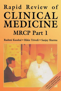 Rapid Review of Clinical Medicine for MRCP Part 1