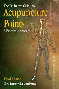 The Definitive Guide to Acupuncture Points