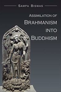 Assimilation Of Brahmanism Into Buddhism