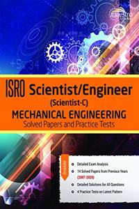 Wiley's ISRO Scientist / Engineer (Scientist - C) Mechanical Engineering: Solved Papers and Practice Test 2007 - 2020