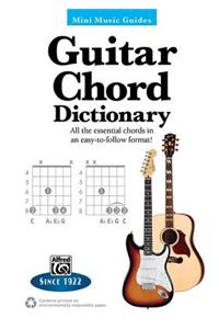 Mini Music Guides -- Guitar Chord Dictionary