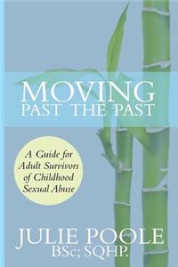 Moving Past the Past
